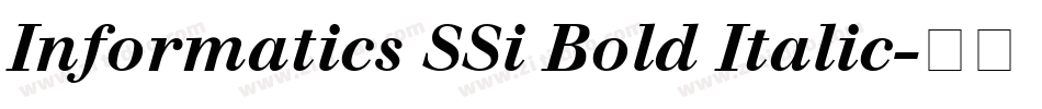Informatics SSi Bold Italic字体转换
